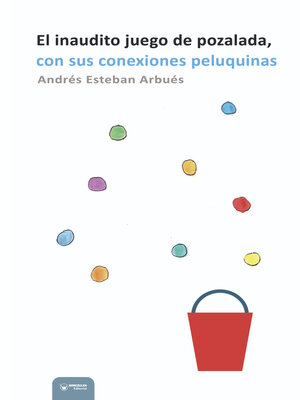 cover image of El Inaudito juego de Pozalada con sus conexiones peluquinas
